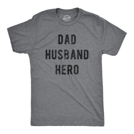 Men's Dad Husband Hero T-Shirt, Funny Graphic Tee for Papa and Awesome Pop